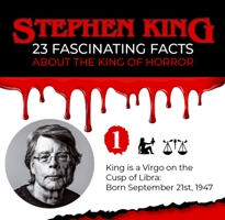 Stephen King – 23 Fascinating Facts About the King of Horror